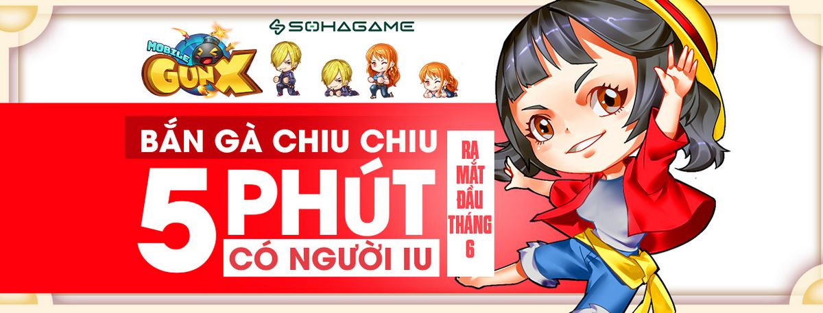 SohaGame nhá hàng tân binh mới Gun X Mobile khuấy động mùa hè 2023!