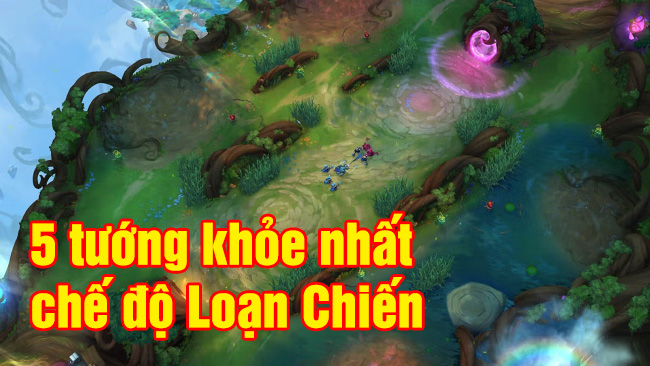 LMHT 25.10: 5 vị tướng mạnh nhất trong chế độ mới Loạn Đấu