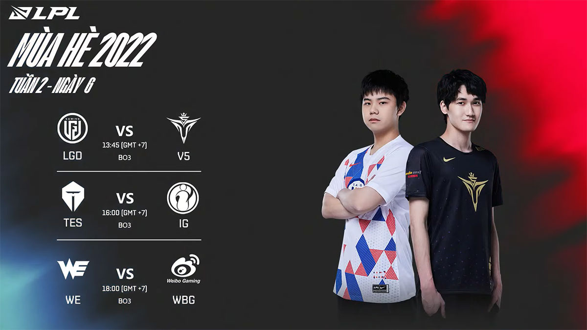 Trực tiếp LPL Mùa Hè 2022 – Ngày 9: LGD vs V5 – TES vs IG và WE vs WBG