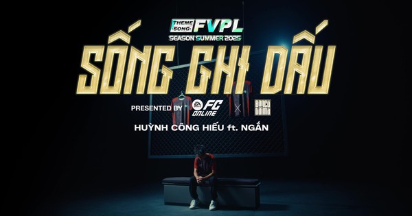 MV Sống Ghi Dấu - Hợp tác đỉnh cao giữa FC Online và Bạn Có Tài Mà, tiếp lửa cho FVPL Summer 2025