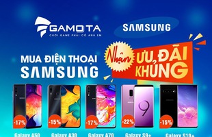 Game thủ truyền tai nhau bí kíp để tậu “siêu dế” Samsung Galaxy S10 Plus với chiết khấu cực lớn