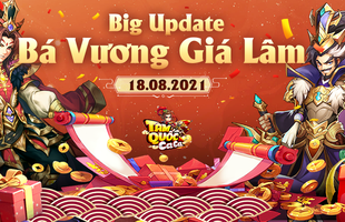 Tam Quốc Ca Ca chính thức tung Big Update 