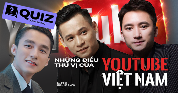 Đi tìm những kỷ lục trên YouTube Việt, bạn biết được bao nhiêu?