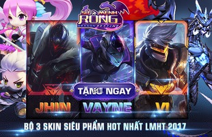 Cơ hội cuối cùng: Event tặng 3 skin Siêu Phẩm Liên Minh Huyền Thoại chỉ còn một ngày duy nhất!