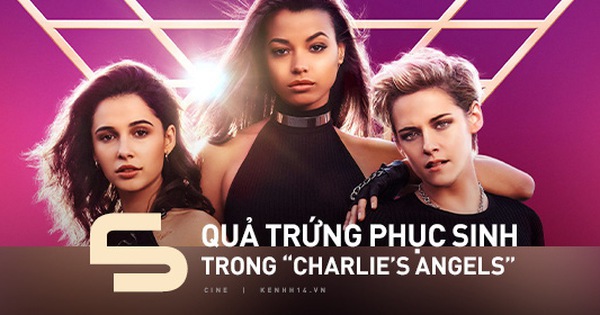 5 chi tiết ẩn mà các khán giả mê Charlie's Angels tinh ý có thể nhận ra ngay ở phiên bản 2019