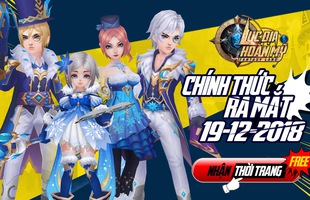 Lục Địa Hoàn Mỹ Mobile: MMORPG đẹp ngây ngất chính thức ra mắt 19/12,tặng Giftcode đua TOP iPhone XS