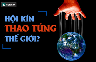 Âm mưu của hội kín bí ẩn: Ngầm thao túng quyền lực, thiết lập một trật tự thế giới mới?