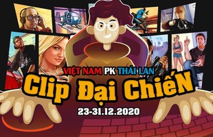 Mời anh em tham gia ‘Clip Đại Chiến’ Việt Nam vs Thái Lan, nhận giải thưởng lên đến 25 triệu đồng!