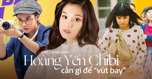 Năng lực có thừa nhưng mãi vẫn chưa bật thành sao hạng A, Hoàng Yến Chibi đang cần gì?