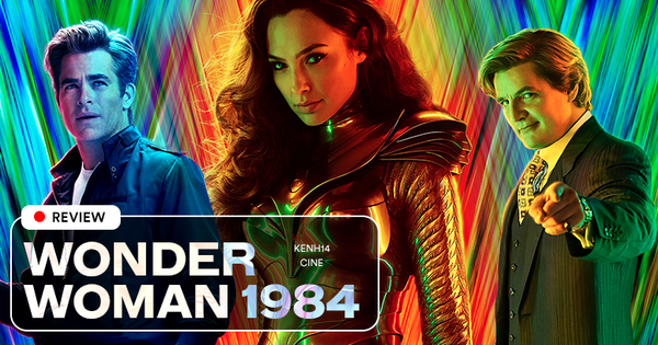 Wonder Woman 1984 trừ cái kết sến sẩm văn vở ra, thì ngồi há mồm cho chị đại với bồ phát 