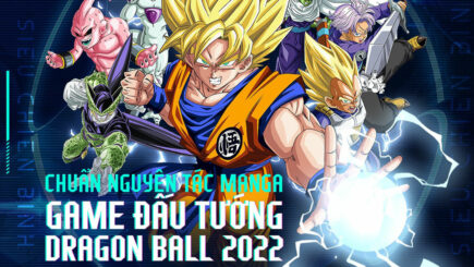 Siêu Chiến Binh: bom tấn nhập vai Dragon Ball chuẩn nguyên tác được mong đợi nhất 2022 sắp ra mắt