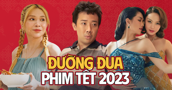 Đường đua phim Tết 2023: Một tác phẩm đột ngột dời lịch, thảm đỏ trải sẵn cho Trấn Thành hay Vũ Ngọc Đãng?