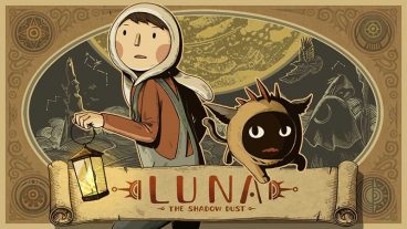 Đánh giá LUNA The Shadow Dust – kiêu kỳ và khó hiểu như một quý cô đích thực - PC/Console