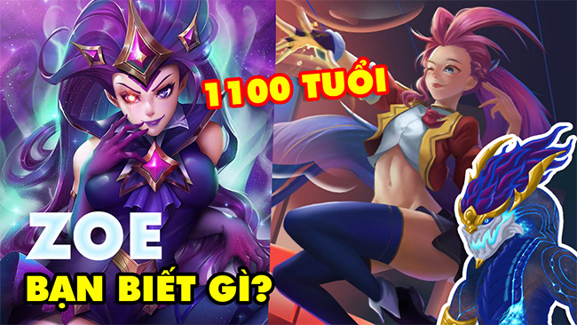 LMHT: TOP những sự thật thú vị về cô nàng Loli Zoe đã hơn 1100 tuổi mà bạn chưa biết