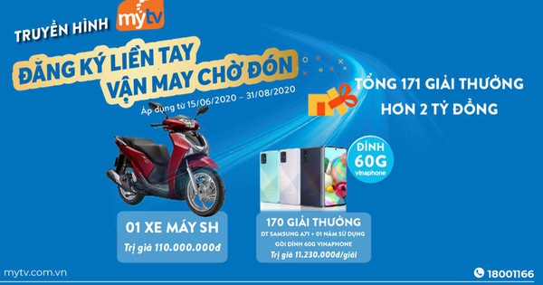 MyTV bùng nổ khuyến mãi hè với quà tặng hơn 2 tỷ đồng cho khách hàng mới