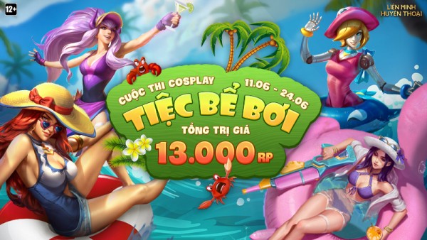 Công bố cuộc thi cosplay “Tiệc Bể Bơi” – Đánh tan cái nóng mùa Hè cùng Tiệc Bể Bơi từ 11/06 đến hết 24/06