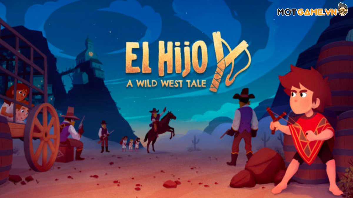 El Hijo – Game phiêu lưu đậm chất cao bồi miền Tây