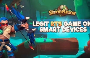 Stone Arena - Gmae chiến thuật đỉnh cao trên mobile sắp mở cửa rộng rãi