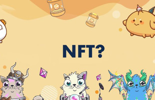 Những lý do khiến game NFT được dự báo sẽ là trào lưu 