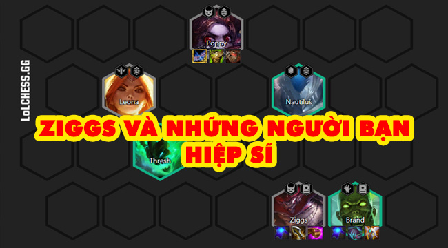 Đấu Trường Chân Lý: Hướng dẫn đội hình reroll Hiệp Sĩ – Zigss, rẻ nhưng mạnh không tưởng