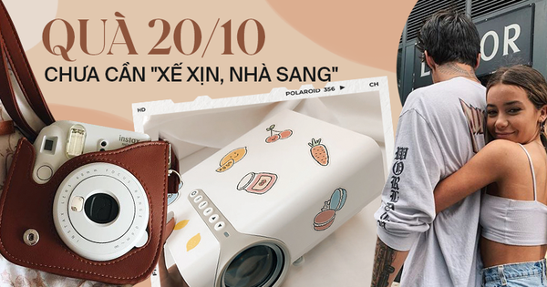 Góc quà tặng 20⁄10: Chưa cần xế xịn, nhà sang đây mới là những món quà 