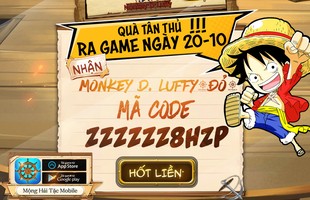 Game One Piece siêu HOT của tháng 10 - Mộng Hải Tặc Mobile chính thức ra mắt, tặng ngay 1000 Giftcode