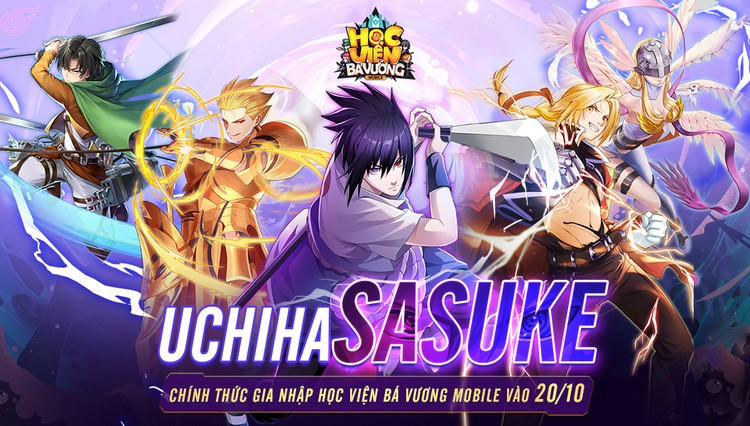 Học Viện Bá Vương Mobile ra mắt tướng mới Sasuke, khẳng định vị thế tựa game  về “Anime” đỉnh nhất hiện nay