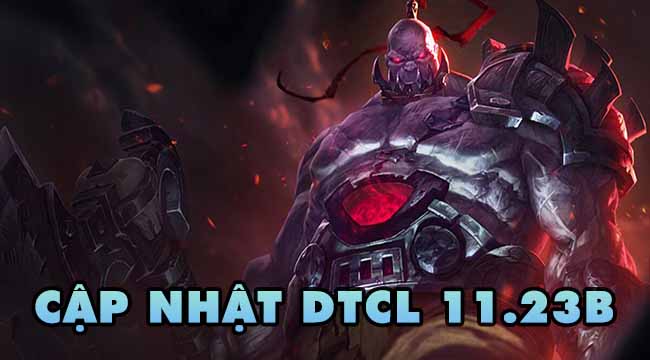 Đấu Trường Chân Lý: Katarina bị nerf nóng, Sion thành bị thịt trong 11.23b