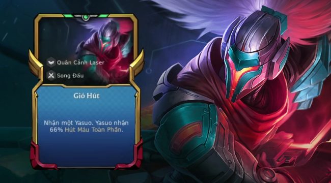 ĐTCL Mùa 8: Phát huy khả năng carry cực mạnh của Yasuo với nâng cấp Gió Hút