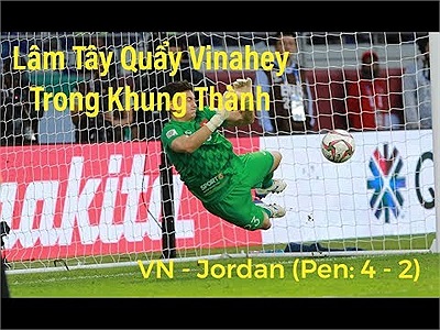 Xem lại khoảnh khắc Lâm tây dùng Vinahey bắt penalty đỉnh cao gây bão CĐM