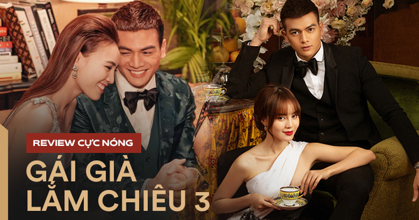 Review nóng Gái Già Lắm Chiêu 3: xa hoa trong từng khung hình, không drama như trailer, cảnh giống Crazy Rich Asians đã bị cắt!