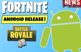 Fortnite Mobile sẽ chính thức ra mắt trên Android vào mùa hè năm nay