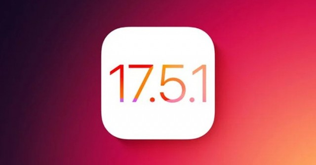 Cập nhật ngay iOS 17.5.1 để khắc phục lỗi vô cùng khó chịu