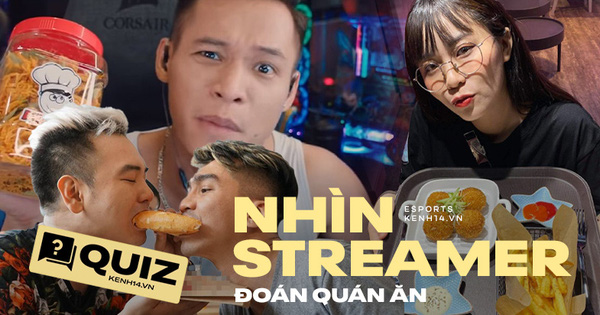 Thử tài fan cứng của các hot streamer Việt, bạn đã biết hết hàng quán nổi tiếng của idol chưa?