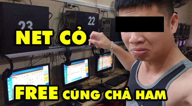 Tâm sự game thủ: “Net cỏ giờ cho free giờ tôi cũng chả ham”