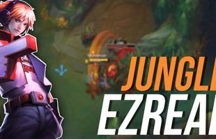 Riot rất vui cho rằng Ezreal đi rừng là một sự sáng tạo, chẳng có vấn đề gì cả