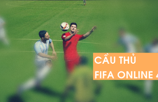 Top 5 tài năng trẻ “càng đá càng khỏe” trong FIFA Online 4