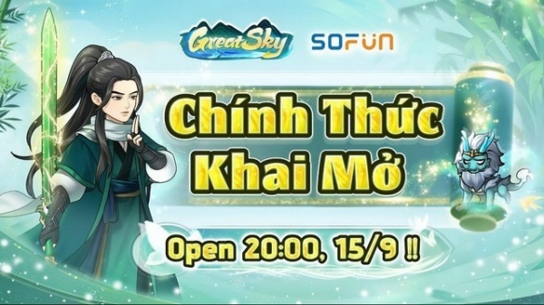 Chính thức ra mắt! Great Sky: Đại Thiên Thế Giới khai mở máy chủ chào đón Đạo Hữu nhập thế