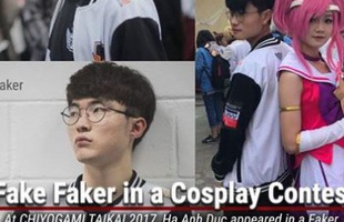 Cosplay Faker giống như hai giọt nước, anh chàng Việt Nam lên cả báo quốc tế, nổi tiếng toàn thế giới