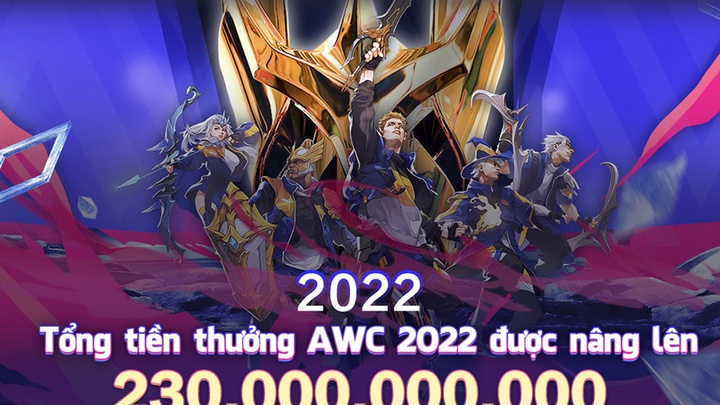 AWC 2022 tăng tiền thưởng kỷ lục, Esports Liên Quân sẽ bùng nổ trong 2022