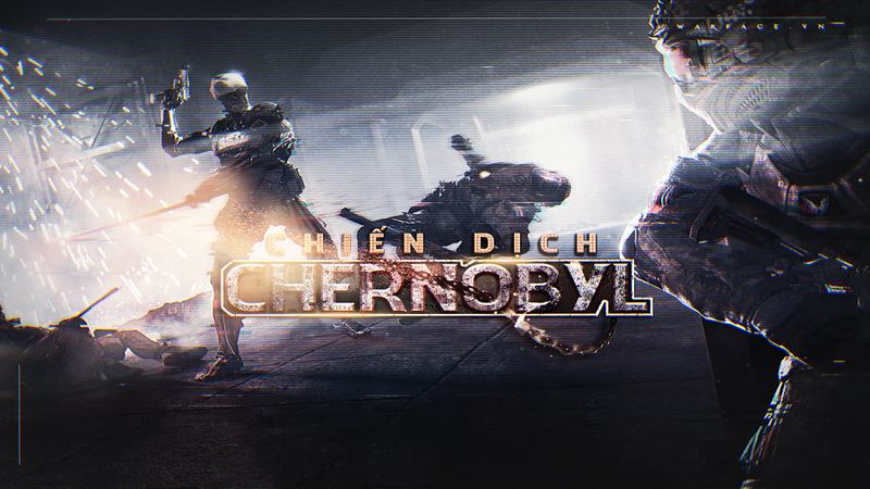 Warface chính thức tung Nhiệm vụ sống còn “Chernobyl”  trên Server Việt Nam