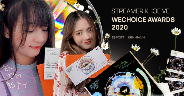 Giới streamer, game thủ rần rần khoe vé mời WeChoice Awards 2020: Nam Blue mong có cúp đem về, nhiều nhân vật đình đám lần đầu góp mặt