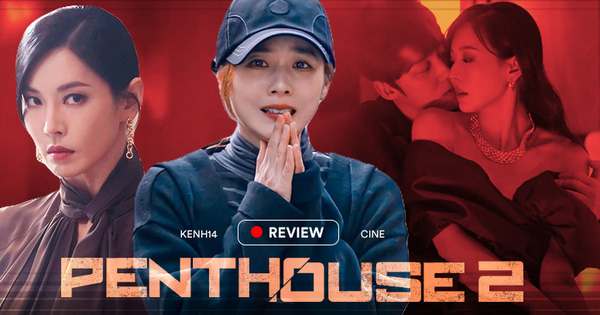 Penthouse 2: Kịch bản cực hack não, độ ác hội Hera tăng theo cấp số nhân nhưng lạm dụng ngoại tình quá đà?