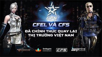 Giải đấu thể thao điện tử CFEL và CFS chính thức quay trở lại Việt Nam