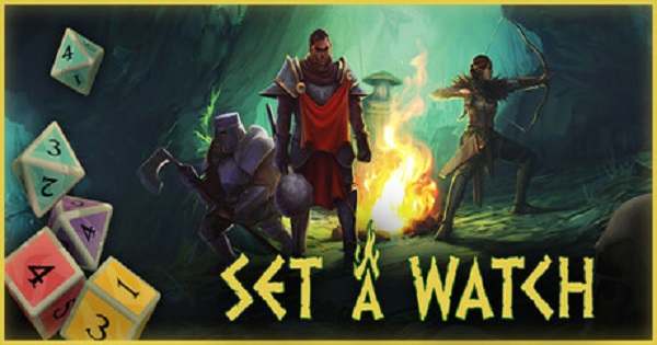 Set A Watch – Game giải đố chiến thuật phòng thủ lửa trại bằng cách tung xúc xắc