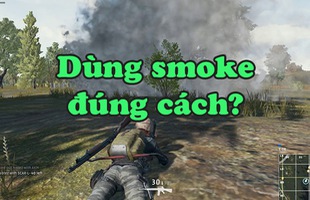 Mẹo dùng Lựu Đạn Khói trong PUBG, vũ khí ai cũng chê yếu chả thèm nhặt nhưng sẽ cứu bạn những mạng không tưởng