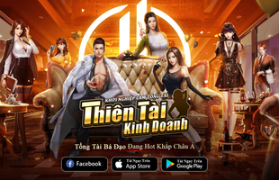 Chúc mừng! Game mobile kinh doanh giả lập hiện đại Thiên Tài Kinh Doanh đạt No.1 BXH Free download hệ điều hành Android