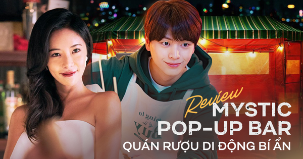 Mystic Pop-up Bar: Phiên bản quán nhậu 