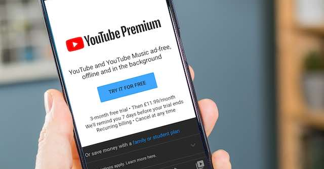 Cách kích hoạt YouTube Premium để tắt quảng cáo miễn phí, gia hạn rẻ bèo