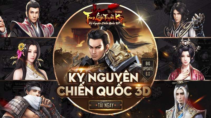 Tam Quốc Truyền Kỳ Mobile chính thức ra mắt Big Update 6.0 với kỷ nguyên chiến quốc 3D